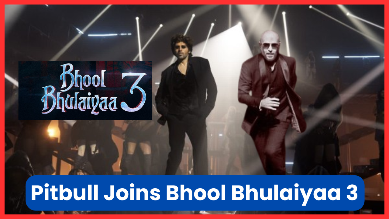 Pitbull Joins Bhool Bhulaiyaa 3! Know Details