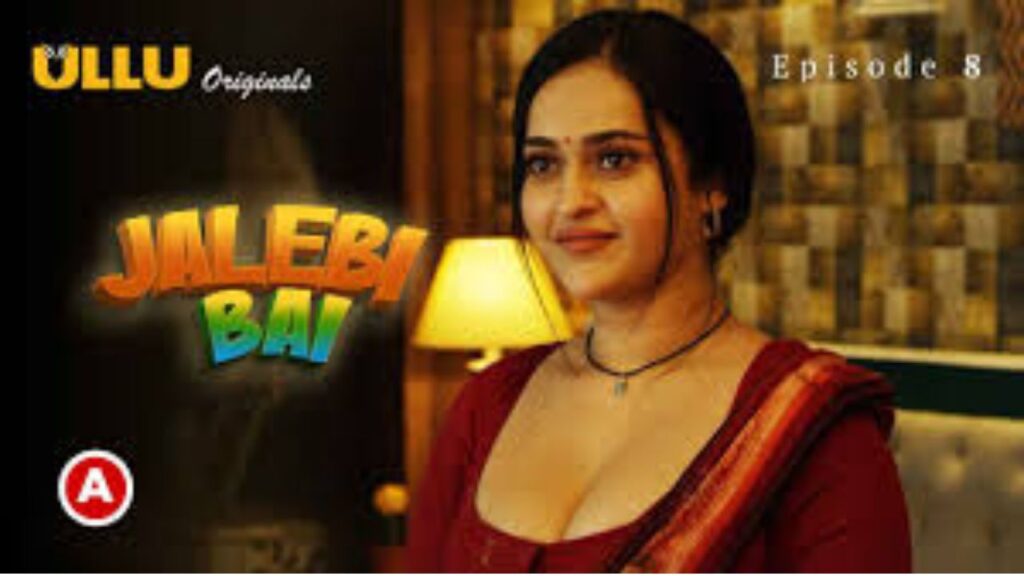 Ullu Web Series Jalebi Bai